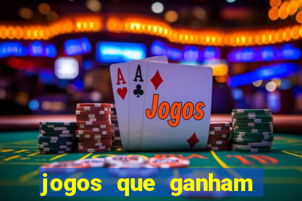 jogos que ganham dinheiro de verdade gratis